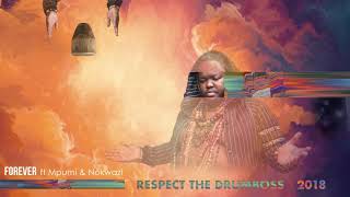 HEAVY-K - FOREVER ft Mpumi &amp; Nokwazi