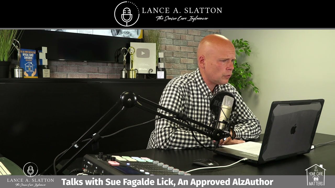 Lance A. Slatton Speaks with Sue Fagalde Lick of AlzAuthors