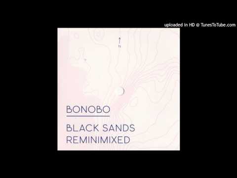 Bonobo: Black Sands Reminimixed [Ninjatune Promo 2012]