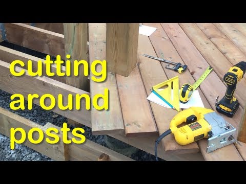 Cutting Deck Boards Around Posts and Awkward Corners