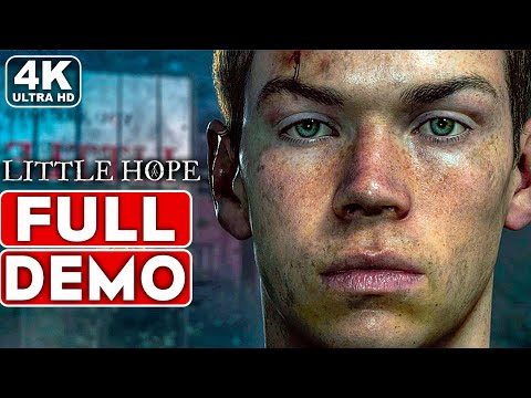 LITTLE HOPE Gameplay Walkthrough Part 1 FULL DEMO [4K 60FPS PC ULTRA] - No Commentary