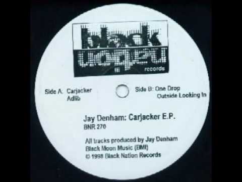 Jay Denham - One drop - Carjacker E.P. - Black Nation Records ‎– BNR270