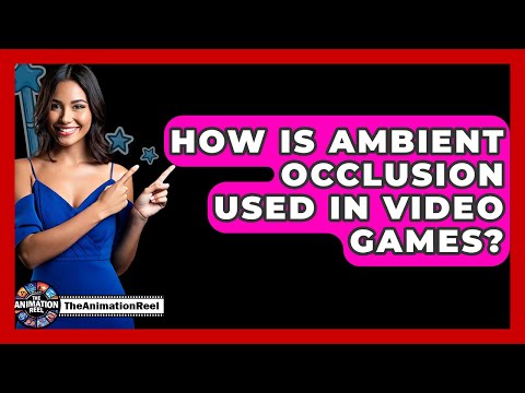 How Is Ambient Occlusion Used In Video Games? - The Animation Reel
