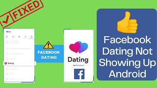 8 Ways for Facebook Dating Not Showing Up Android | FB Dating Not Working | Android Data Recovery