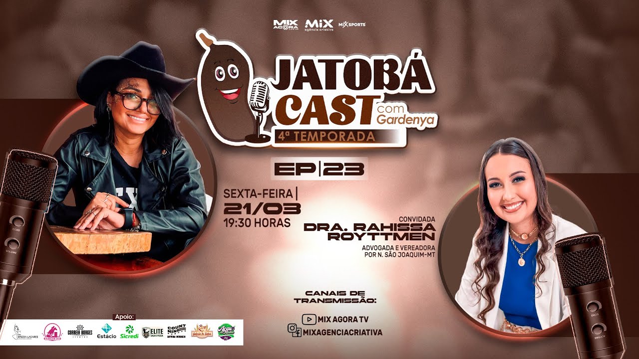 Jatobá Cast com Gardenya - Dra. Rahissa Royttmen - #23