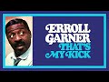 Erroll Garner - "Passing Through" (Official Audio)