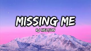 Missing Me - RJ Helton