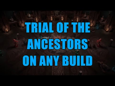 Trial of the Ancestors 500+ on Nearly Any Build - Path of Exile 3.22 League Mechanic Guide