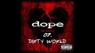 Dope - Dirty World ( No Regrets )