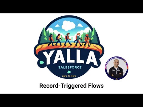38- Salesforce Record-Triggered Flows | Salesforce Administrator