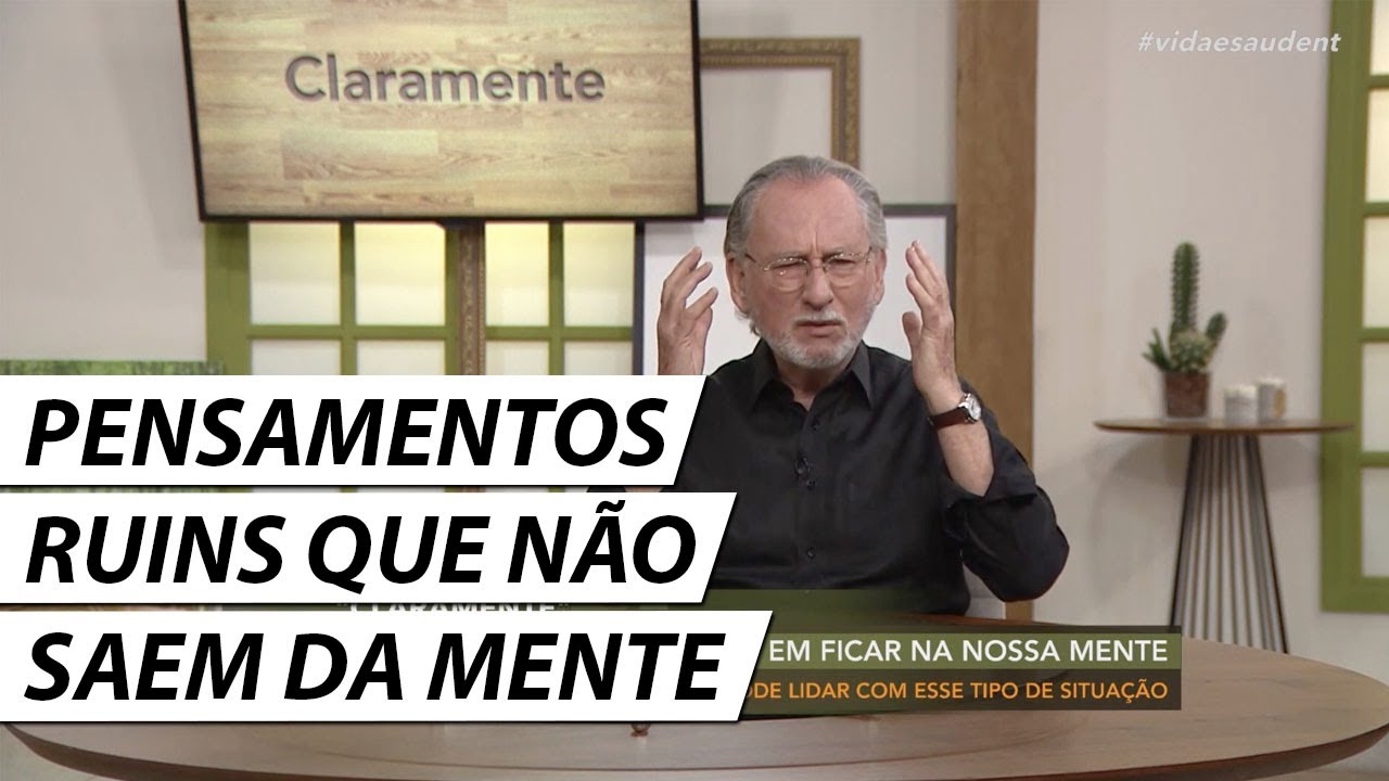 Como lidar com pensamentos ruins que não saem da nossa cabeça? - Dr. Cesar Vasconcellos Psiquiatra