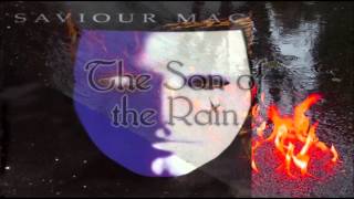 Saviour Machine - Son Of The Rain (Lyrics)