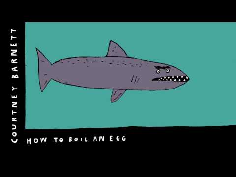 Courtney Barnett - How To Boil An Egg (Official Audio)