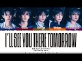 TXT 투모로우바이투게더 I Ll See You There Tomorrow 내일에서 기다릴게 Lyrics Color C