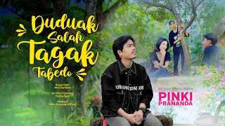 Download lagu Pinki Prananda - Duduak Salah Tagak Tabedo mp3 Download lagu Pinki Prananda - Duduak Salah Tagak Tabedo mp3