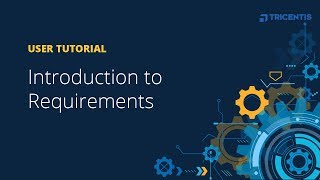 User Tutorial: Introduction to Requirements