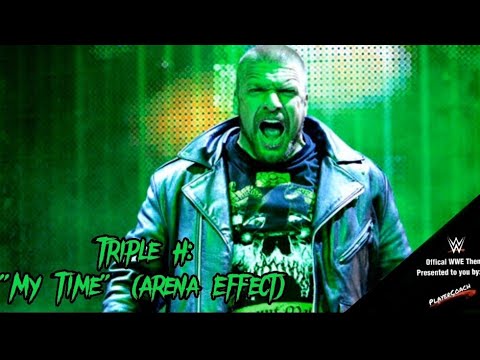 Triple H 9th Theme - "My Time" (WWE Edit) + AE (Arena Effect)