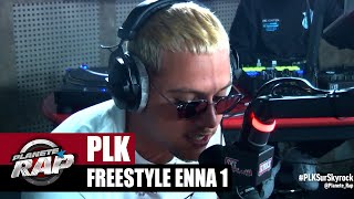 [Exclu] PLK "Freestyle Enna 1" #PlanèteRap