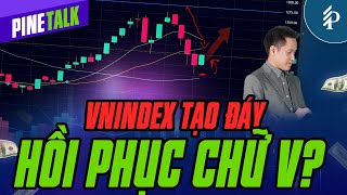 VN-Index xác nhận tạo đáy – Triển vọng phục hồi ra sao? | Pinetalk – Tiêu điểm chứng khoán tuần