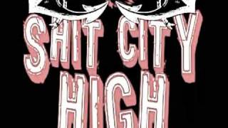 Shit City High