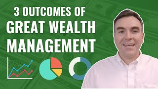 What Are The Outcomes of GREAT Wealth Management?