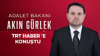 Adalet Bakanı Akın Gürlek gündeme ilişkin soruları yanıtladı 24.07.202