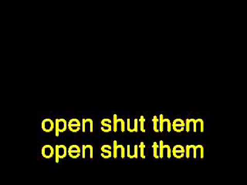 download lagu mp3 mp4 Open Shut Them Lyrics, download lagu Open Shut Them Lyrics gratis, unduh video klip Download Open Shut Them Lyrics Mp3 dan Mp4 Free All Gratis