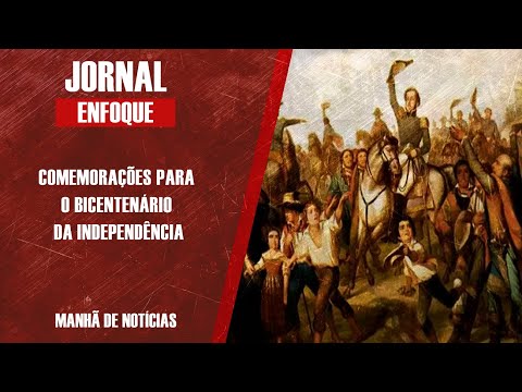 COMEMORAÇÕES DO BICENTENÁRIO DA INDEPENDÊNCIA