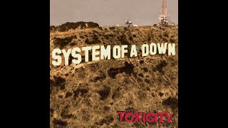 Download lagu System Of A Down - Toxicity (Lyrics) mp3