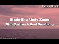 Rindu Aku Rindu Kamu - Nini Carlina & Doel Sumbang [ Lirik ]