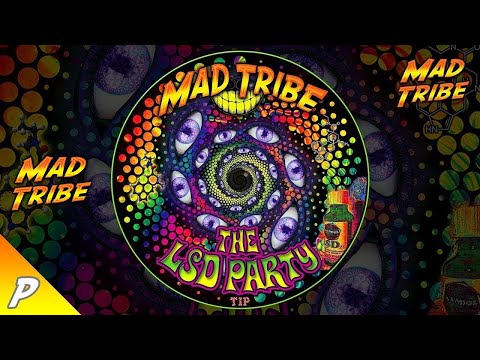 Mad Tribe - LSD Party (PROMO VIDEO)