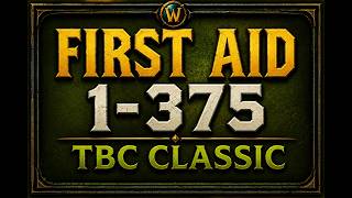 TBC Classic First Aid Guide 1-375 | Level Fast & Unlock Everything