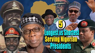 5 Longest vs Shortest Serving Nigerian Presidents