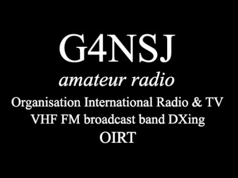 G4NSJ - OIRT FM broadcast DXing Organization International Radio and Television. Band 1 and 2 radio