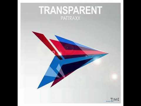 Pattraxx - Transparent (Extended Mix)