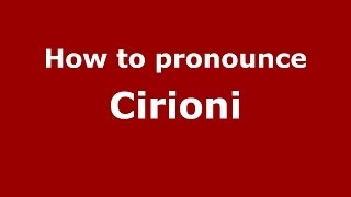 How to pronounce Cirioni