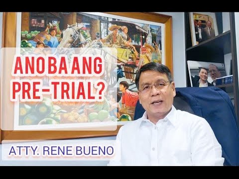 PRE TRIAL | ANO ANG NAGAGANAP SA HUKUMAN DURING THE PRE TRIAL? | LEARN THE LAW | KNOW YOUR RIGHTS |