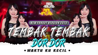 Download lagu FUNKOT - WAKTU KU KECIL [TEMBAK TEMBAK DOR DOR] FUNKOT VIRAL 2025 || BY DJ RINI AMORA mp3