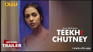 Teekhi Chutney Ullu Originals I Official Trailer I Releasing on 1st November 2022