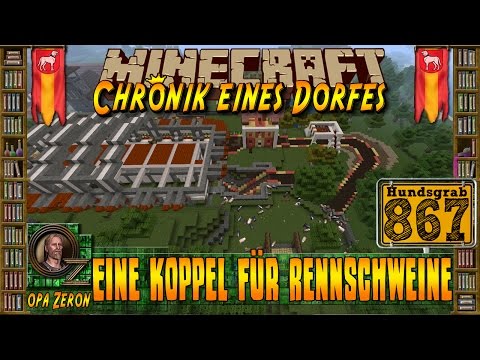 Minecraft #867-Chronik eines Dorfes-Eine Koppel für Rennschweine [HD+Deutsch]