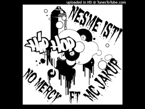 Mc Jakup ▬FT▬ No Mercy  ™ ▬ Ne Sme Isti ▬™