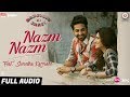 Nazm Nazm feat. Sumedha Karmahe | Bareilly Ki Barfi | Kriti Sanon, Ayushmann & Rajkummar | Arko