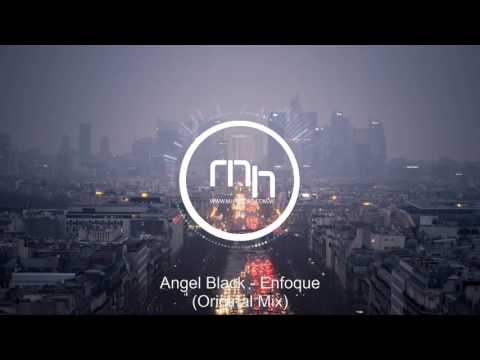 Angel Black - Enfoque (Original Mix )