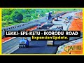 Lekki  Epe Expressway  - Ketu-Ikorodu - Lagos  Road Construction Update