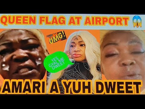 OMG!Queen Ladi Gangsta D!ss up Amari😱I was FLAG at Airport...Yuh dweet Gyal..Allegedly