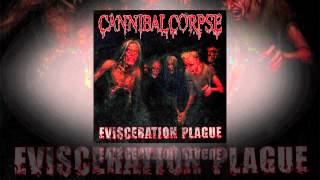 Cannibal Corpse - Evisceration Plague (OFFICIAL)