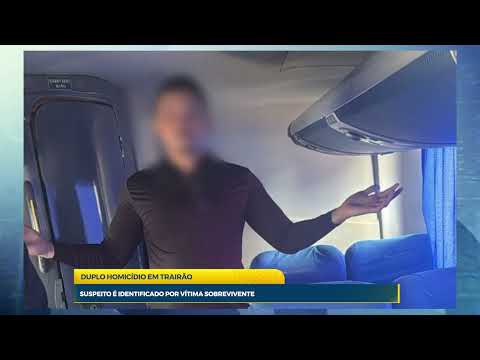 DUPLO HOMICÍDIO EM TRAIRÃO: SUSPEITO É IDENTIFICADO POR VÍTIMA SOBREVIVENTE