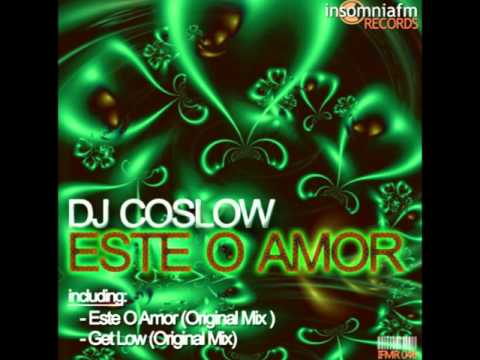 Dj Coslow - Get Low (Original Mix) [Insomniafm Records]