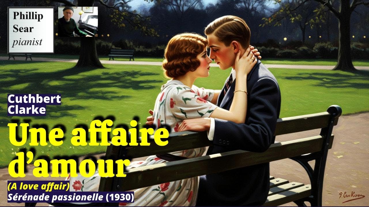 Cuthbert Clarke: Une affaire d'amour (Sérénade passionelle)