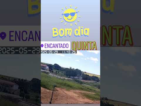 Encantado Ceará Bom dia!! 29/05/2025 #EncantadoCeará
